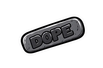 DOPE sticker: DOPE tag